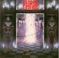 The Lords Of The New Church : Is Nothing Sacred The Lords Of The New Church : Is Nothing Sacred